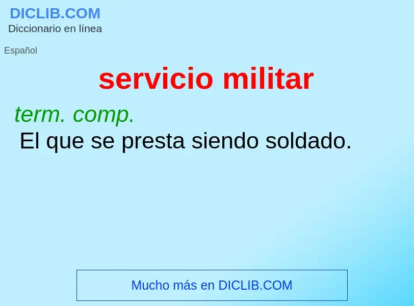 ¿Qué es servicio militar? - significado y definición