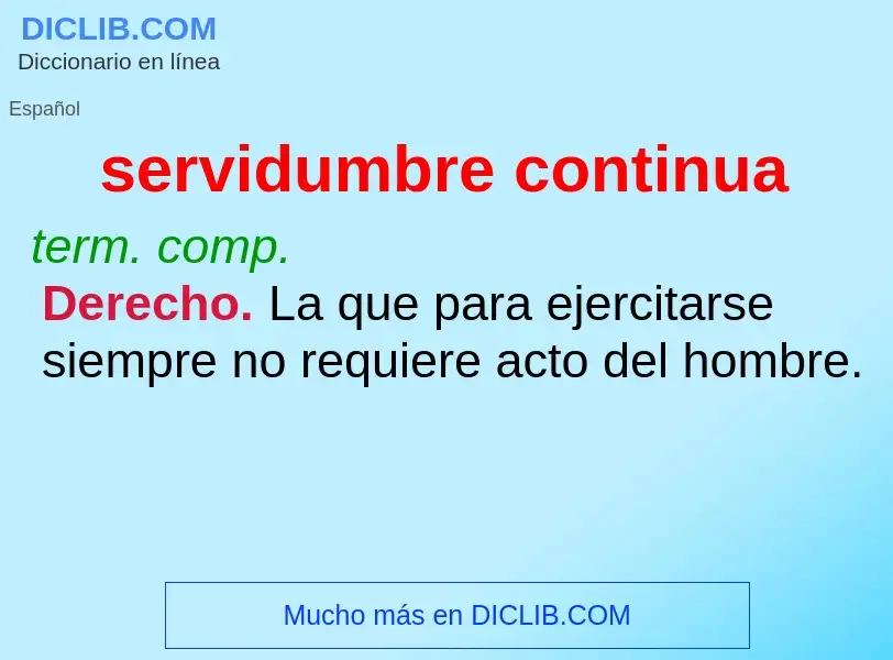 O que é servidumbre continua - definição, significado, conceito