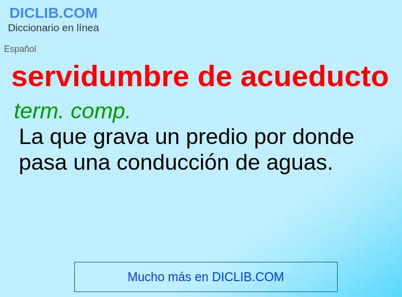 What is servidumbre de acueducto - definition