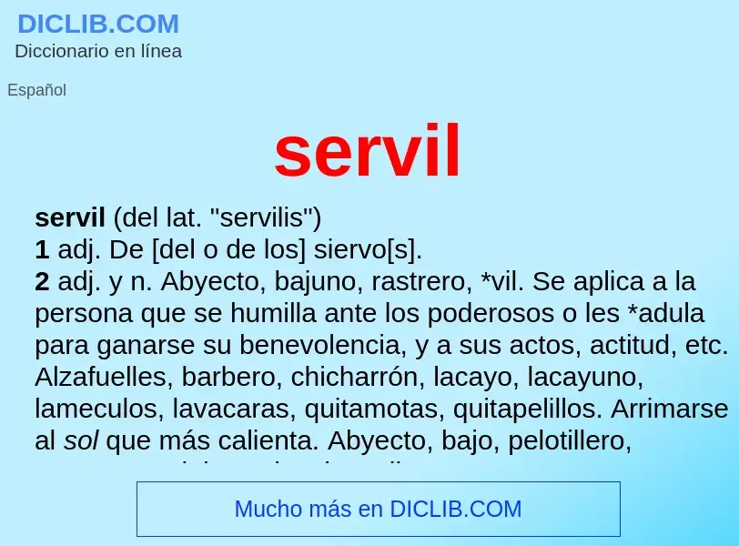 What is servil - meaning and definition