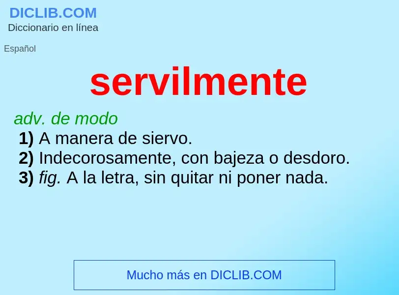 What is servilmente - definition