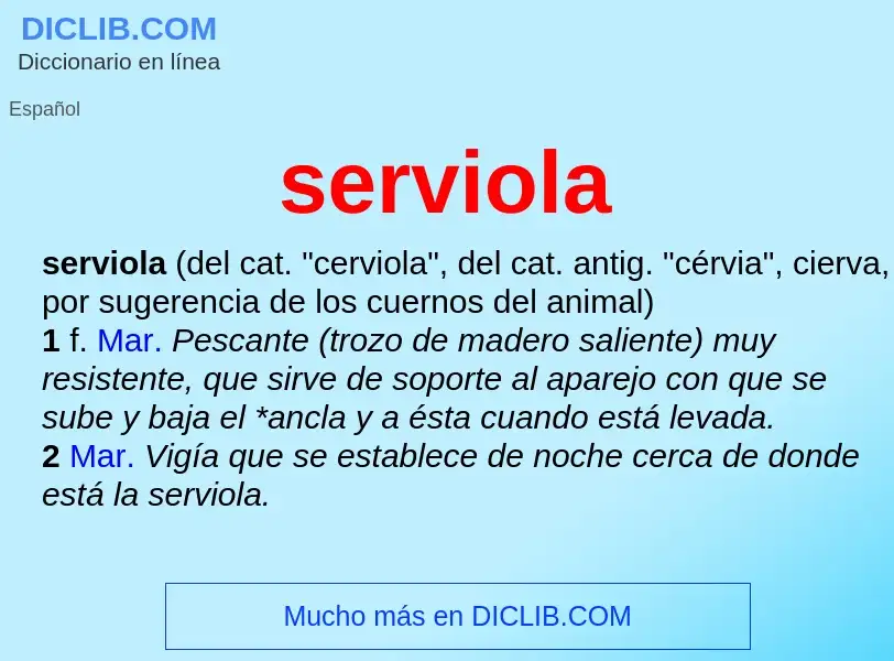 What is serviola - meaning and definition