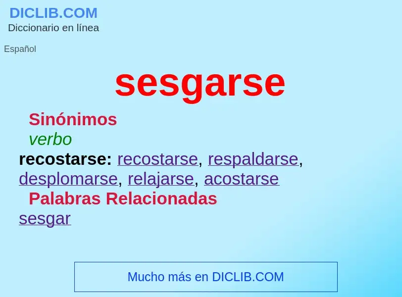 What is sesgarse - definition