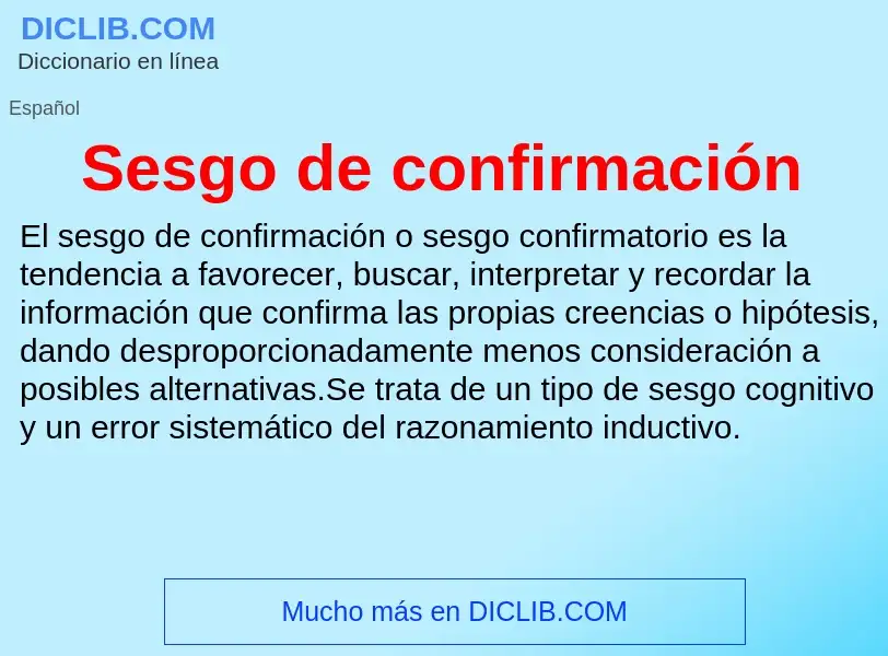 O que é Sesgo de confirmación - definição, significado, conceito