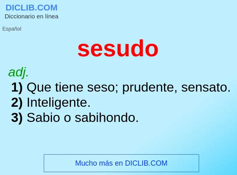 O que é sesudo - definição, significado, conceito