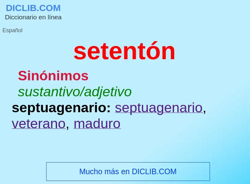 Was ist setentón - Definition