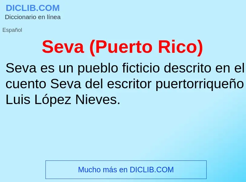 O que é Seva (Puerto Rico) - definição, significado, conceito