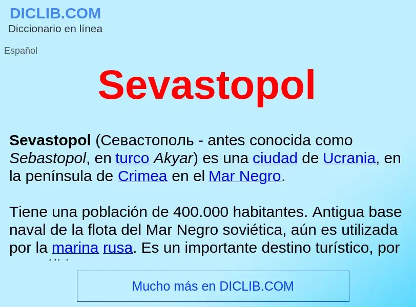 ¿Qué es Sevastopol ? - significado y definición