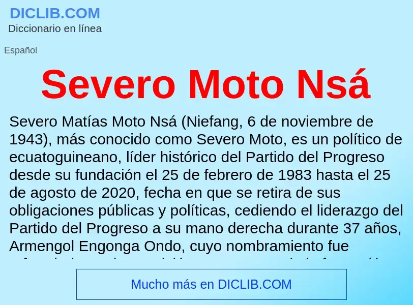 Что такое Severo Moto Nsá - определение