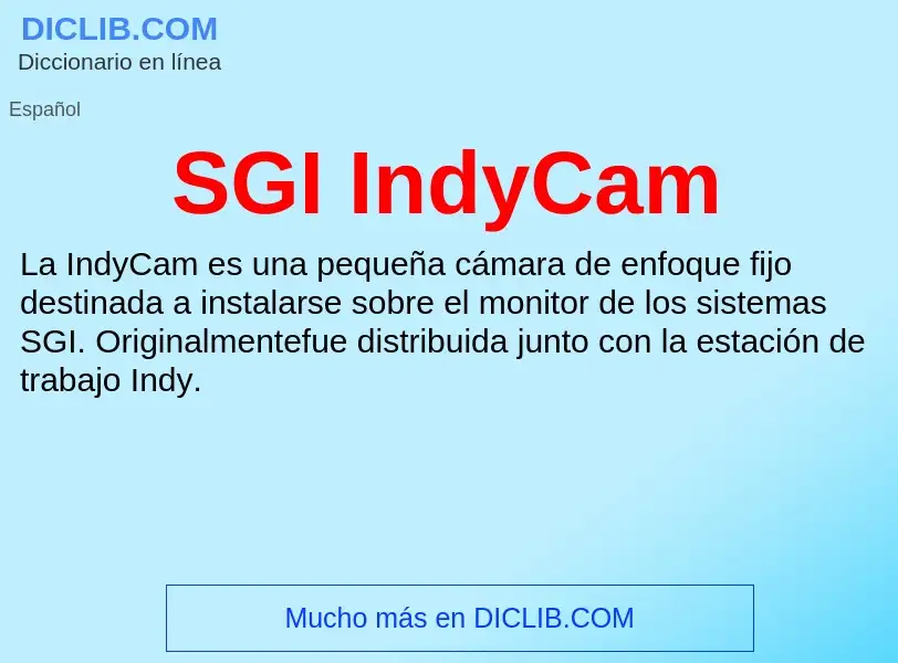 What is SGI IndyCam - meaning and definition