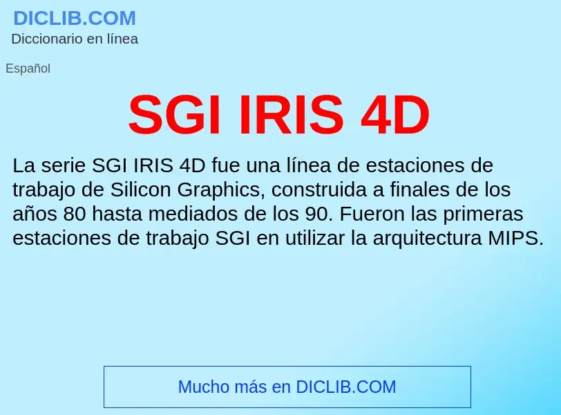 What is SGI IRIS 4D - meaning and definition