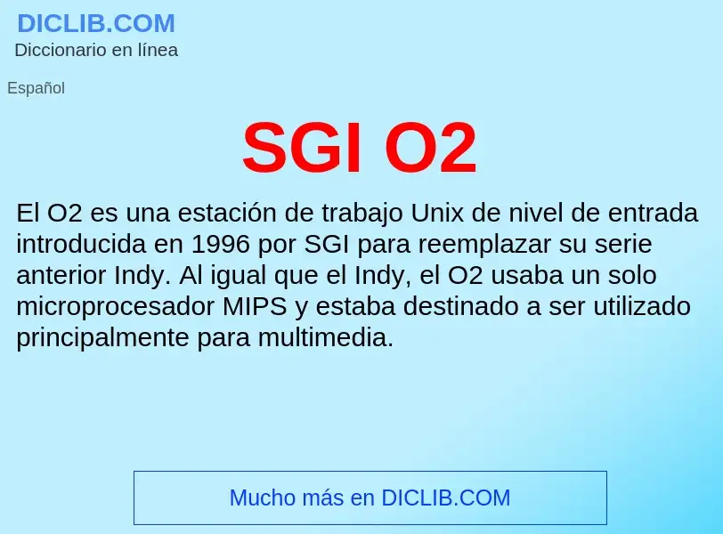 Τι είναι SGI O2 - ορισμός