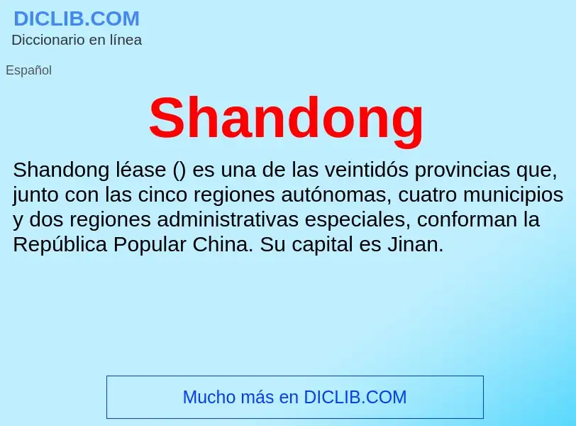 ¿Qué es Shandong? - significado y definición