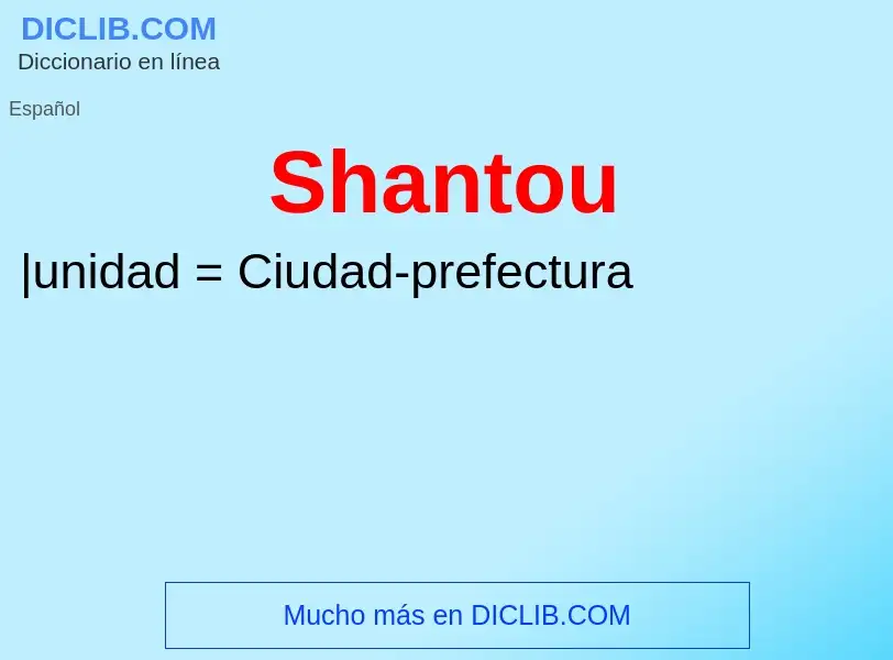 What is Shantou - definition