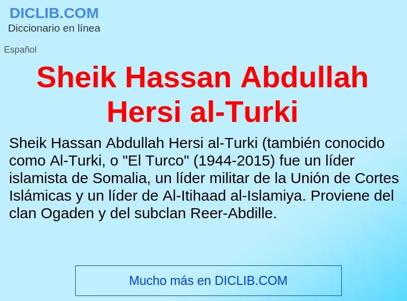 Что такое Sheik Hassan Abdullah Hersi al-Turki - определение