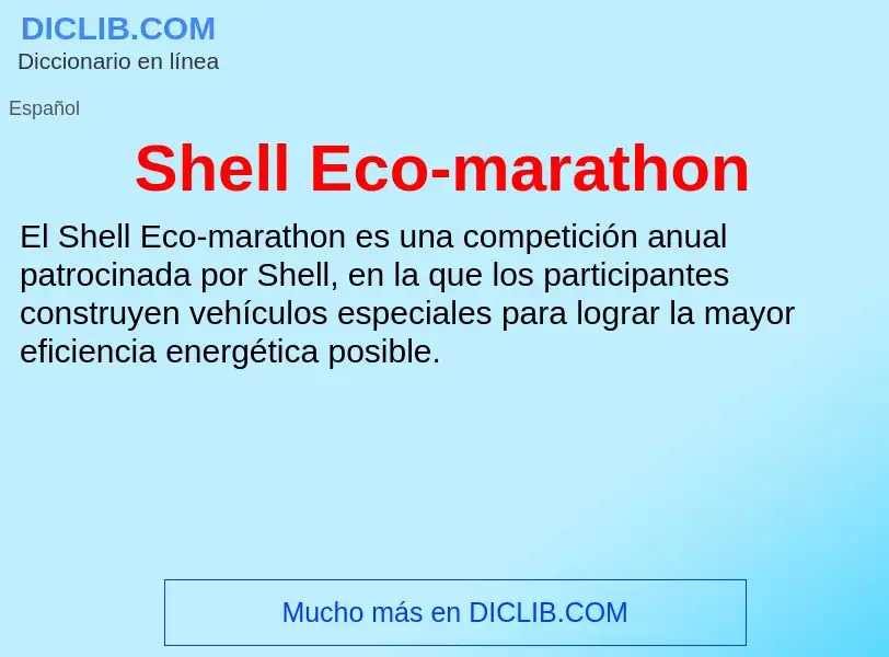 Qu'est-ce que Shell Eco-marathon - définition