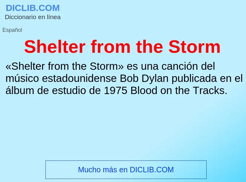 What is Shelter from the Storm - meaning and definition