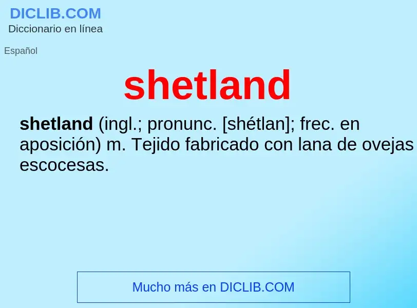 ¿Qué es shetland? - significado y definición