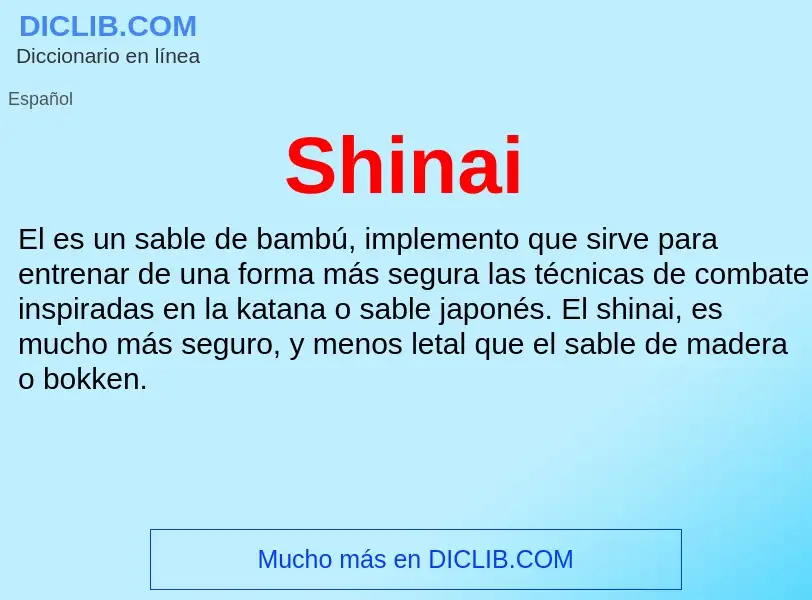 ¿Qué es Shinai? - significado y definición