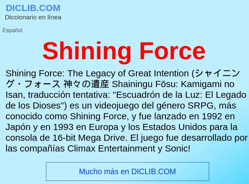 Wat is Shining Force - definition