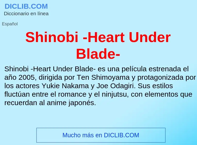 Что такое Shinobi -Heart Under Blade- - определение