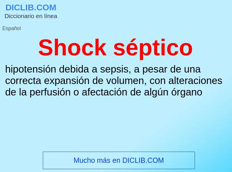 What is Shock séptico - meaning and definition