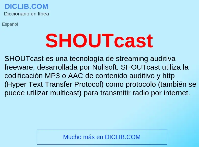 Wat is SHOUTcast - definition