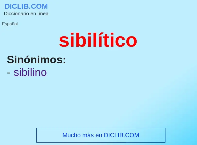 ¿Qué es sibilítico? - significado y definición