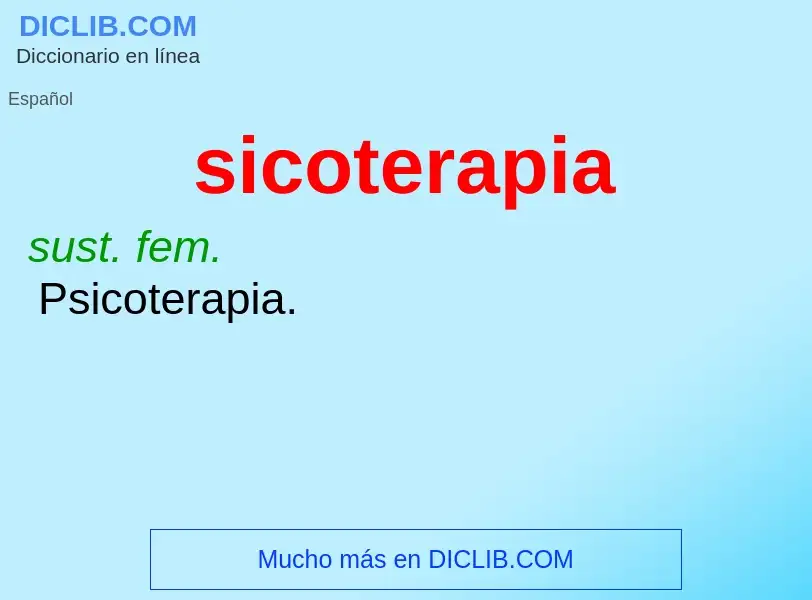 Что такое sicoterapia - определение