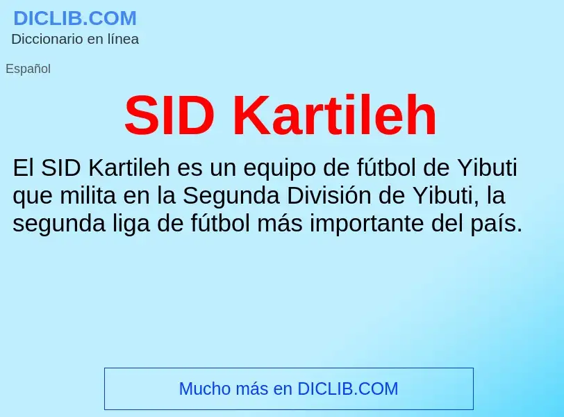 What is SID Kartileh - meaning and definition