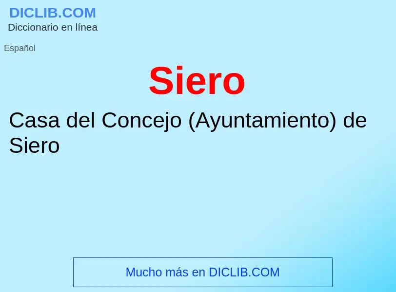 ¿Qué es Siero? - significado y definición