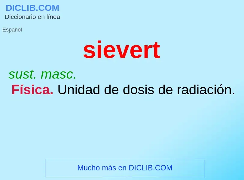 ¿Qué es sievert? - significado y definición