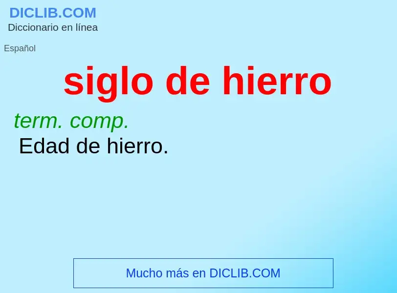 ¿Qué es siglo de hierro? - significado y definición