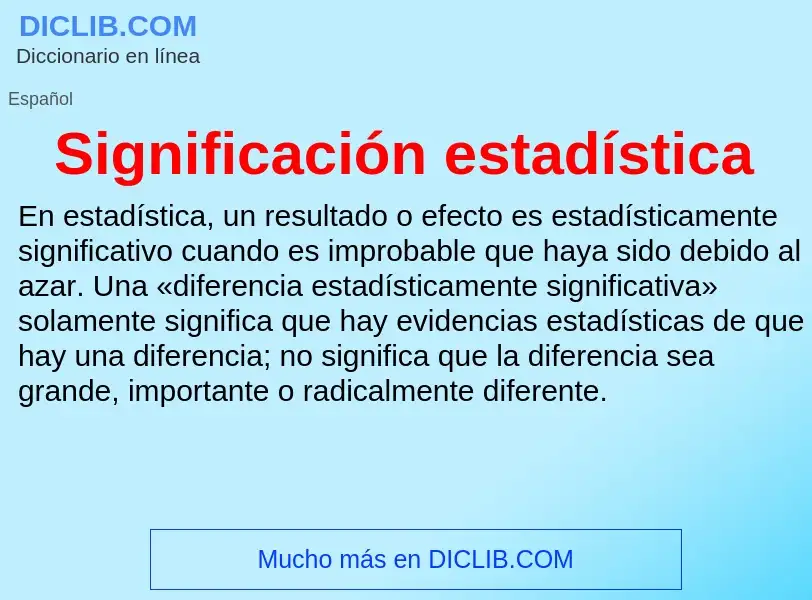 What is Significación estadística - meaning and definition