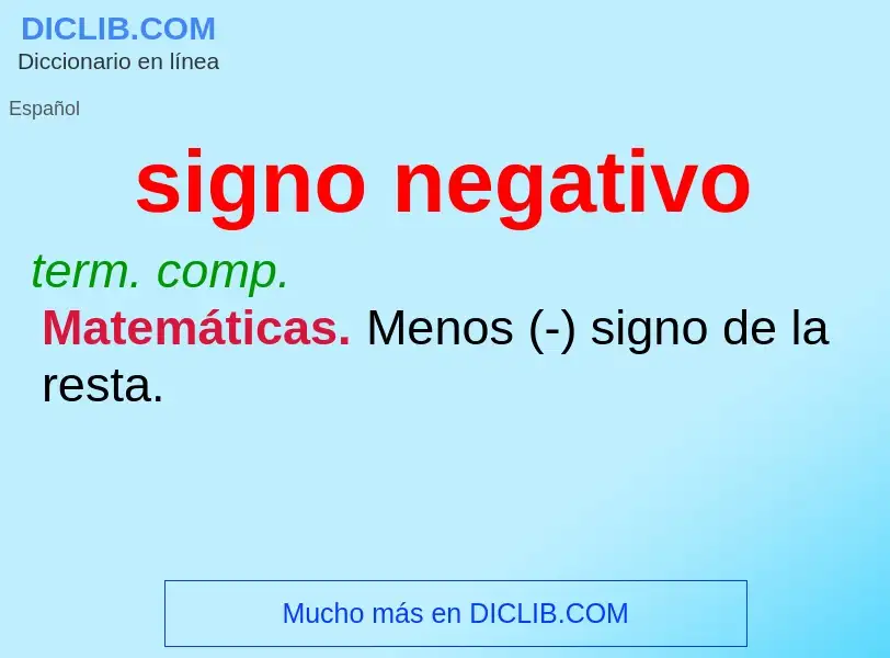 ¿Qué es signo negativo? - significado y definición