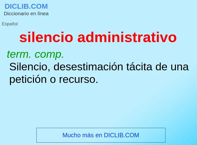 Was ist silencio administrativo - Definition