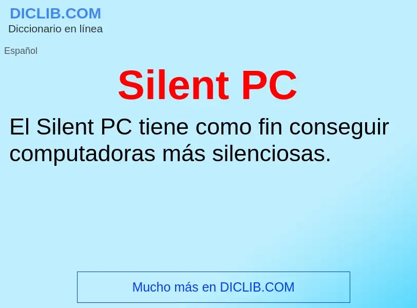 What is Silent PC - definition