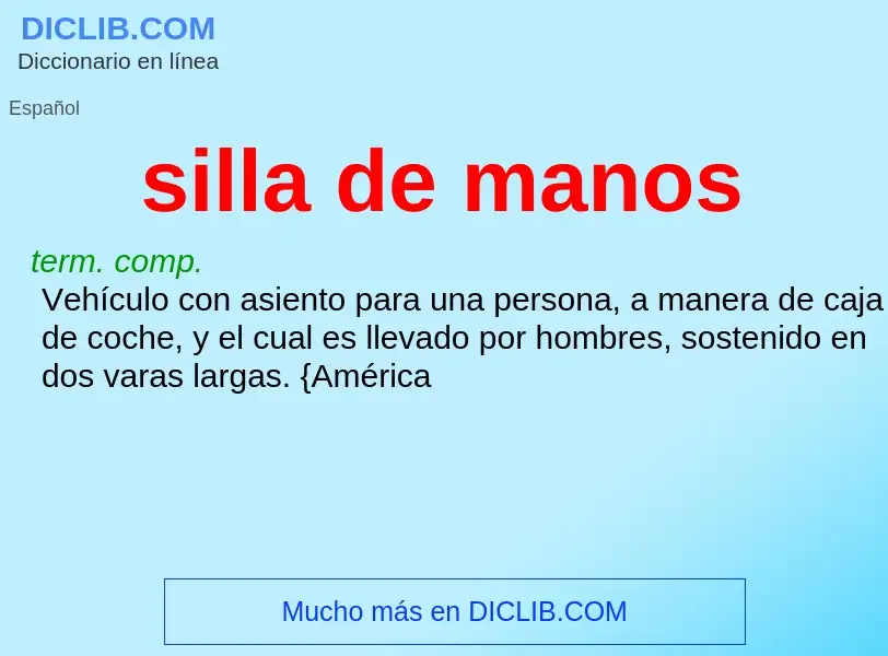 What is silla de manos - meaning and definition