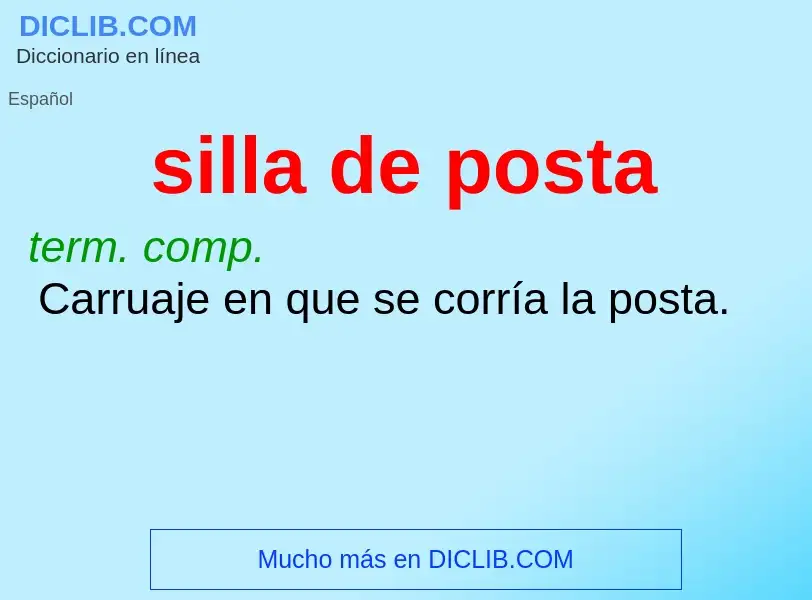 Wat is silla de posta - definition