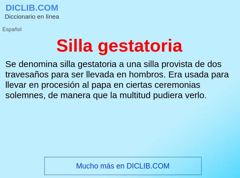 What is Silla gestatoria - definition