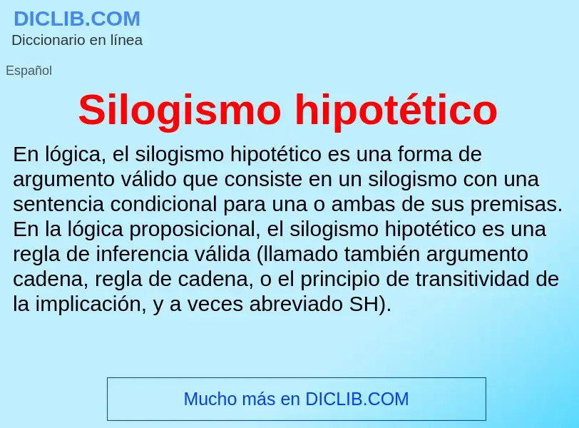 What is Silogismo hipotético - meaning and definition