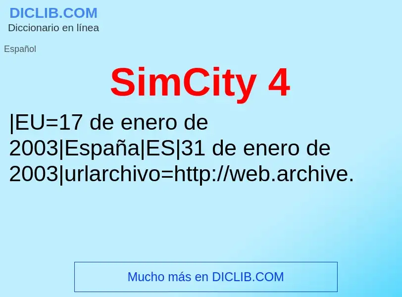 ¿Qué es SimCity 4? - significado y definición