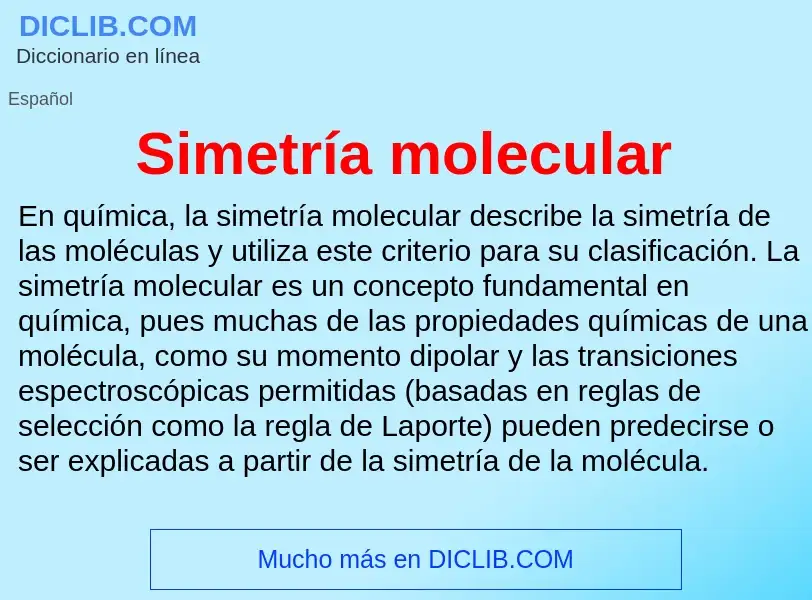 ¿Qué es Simetría molecular? - significado y definición