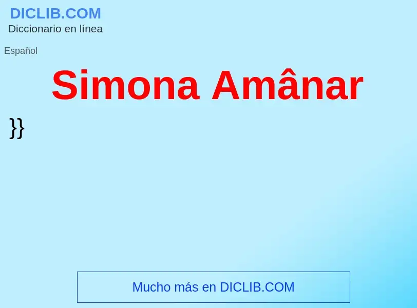 What is Simona Amânar - definition