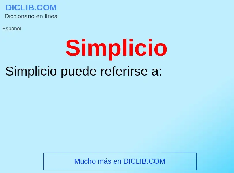 ¿Qué es Simplicio? - significado y definición