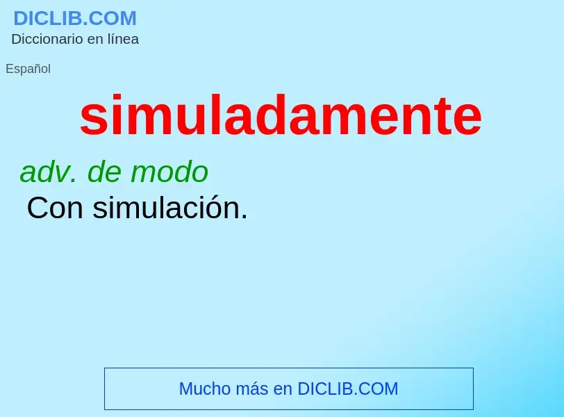 O que é simuladamente - definição, significado, conceito