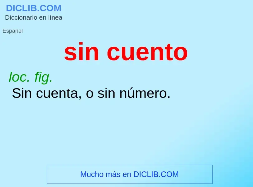 ¿Qué es sin cuento? - significado y definición