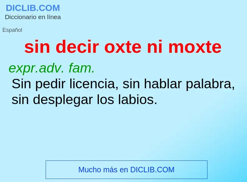 Wat is sin decir oxte ni moxte - definition