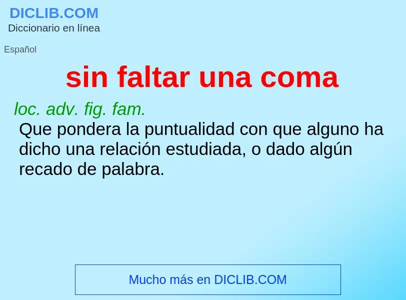 What is sin faltar una coma - meaning and definition