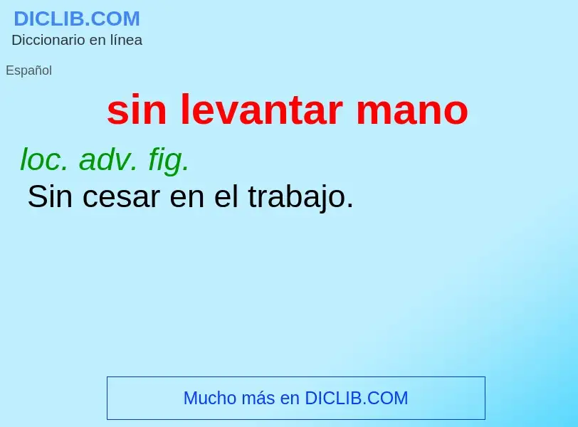 What is sin levantar mano - definition